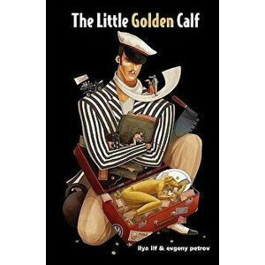 The Little Golden Calf, Paperback - Ilya Ilf imagine