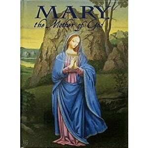 Mary the Mother of God, Hardcover - Rev Victor Hoagland imagine