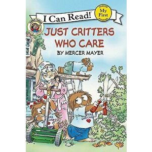 Little Critter: Just Critters Who Care, Hardcover - Mercer Mayer imagine