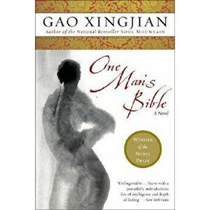 One Man's Bible, Paperback - Gao Xingjian imagine