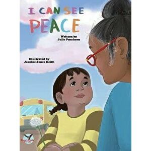 I Can See Peace, Hardcover - Julie D. Penshorn imagine