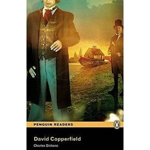 David Copperfield, Level 3, Penguin Readers, Paperback - Charles Dickens imagine