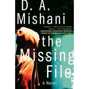 The Missing File, Paperback - D. A. Mishani imagine