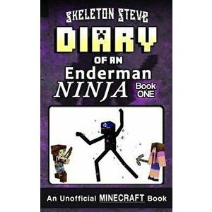 Diary of a Minecraft Enderman Ninja - Book 1: Unofficial Minecraft Books for Kids, Teens, & Nerds - Adventure Fan Fiction Diary Series, Paperback - Sk imagine