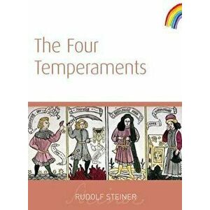 The Four Temperaments: (cw 57), Paperback - Rudolf Steiner imagine