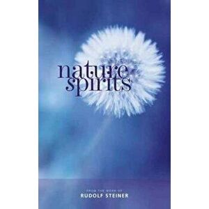 Nature Spirits: Selected Lectures, Paperback - Rudolf Steiner imagine