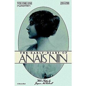Lionette: The Early Diary of Anais Nin 1914-1920, Paperback - Anais Nin imagine