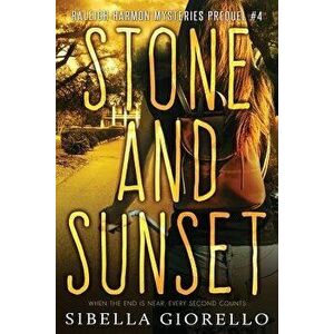 Stone and Sunset: Book 4, Paperback - Sibella Giorello imagine