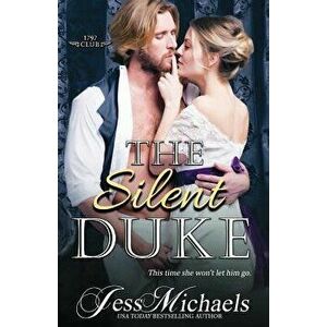The Silent Duke, Paperback - Jess Michaels imagine