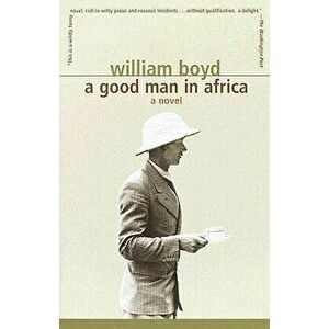 A Good Man in Africa - William Boyd imagine