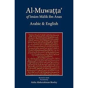 Al-Muwatta of Imam Malik - Arabic English, Paperback - Malik Ibn Anas imagine
