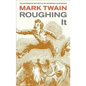 Roughing It, Paperback - Mark Twain imagine