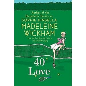 40 Love - Madeleine Wickham imagine