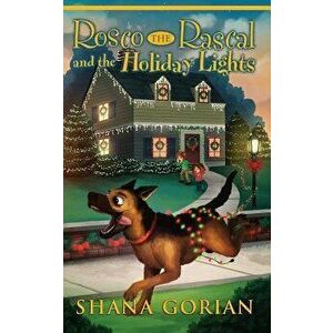Rosco the Rascal and the Holiday Lights, Paperback - Josh Addessi imagine