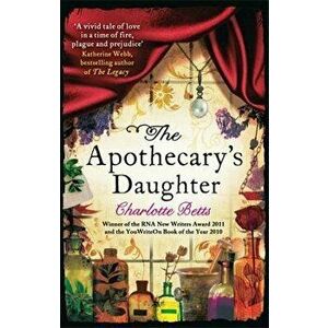 The Apothecary's Daughter, Paperback - Charlotte Betts imagine
