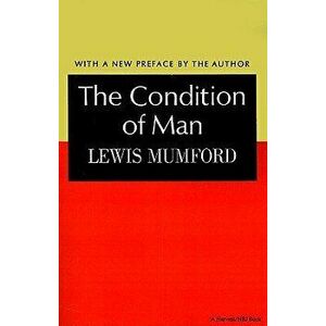 The Condition of Man, Paperback - Mumford Lewis imagine