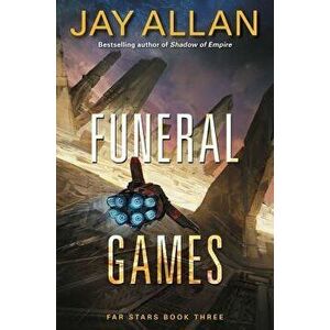 Funeral Games PB, Paperback - Jay Allan imagine