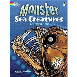 Monster Sea Creatures Coloring Book, Paperback - Diana Zourelias imagine
