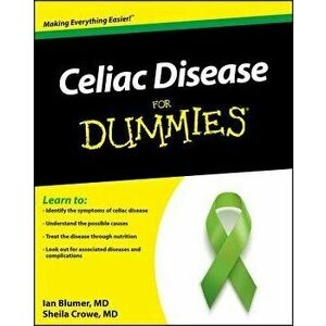 Celiac Disease for Dummies, Paperback - Ian Blumer imagine