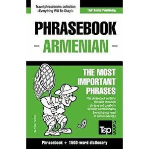 English-Armenian Phrasebook and 1500-Word Dictionary, Paperback - Andrey Taranov imagine