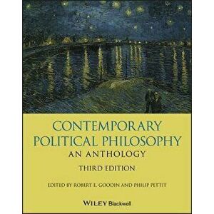Contemporary Political Philosophy: An Anthology, Paperback - Robert E. Goodin imagine