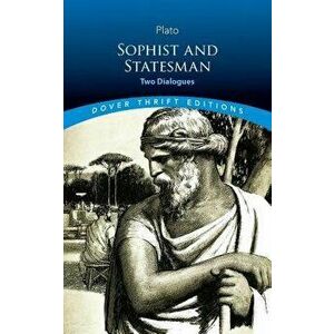 Sophist and Statesman: Two Dialogues, Paperback - Plato imagine