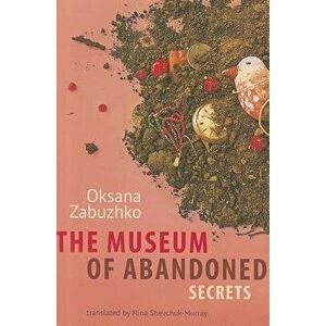 The Museum of Abandoned Secrets, Paperback - Oksana Zabuzhko imagine