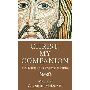 Christ, My Companion, Paperback - Marilyn McEntyre imagine