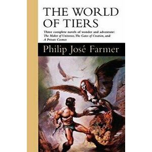 The World of Tiers: Volume One, Paperback - Philip Jose Farmer imagine