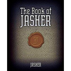 The Book of Jasher, Paperback - Jasher imagine