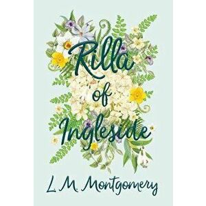 Rilla of Ingleside - L. M. Montgomery imagine