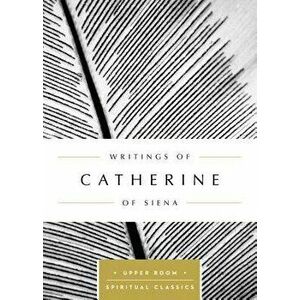 Writings of Catherine of Siena, Paperback - Catherine Of Siena imagine