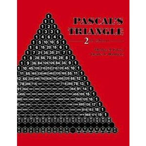 Pascal's Triangle, 2nd Edition, Paperback - Thomas M. Green imagine