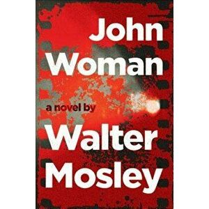 John Woman, Paperback - Walter Mosley imagine