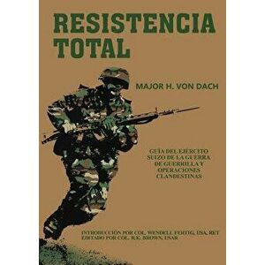 Resistencia Total, Paperback - H. Von Dach imagine
