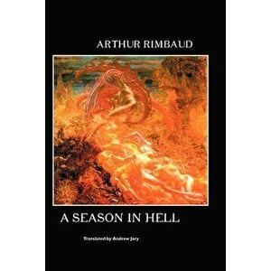 A Season in Hell, Paperback - Arthur Rimbaud imagine