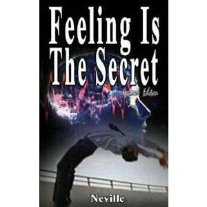Feeling Is The Secret, Revised Edition, Paperback - Neville imagine