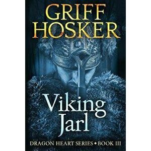 Viking Jarl, Paperback - Griff Hosker imagine