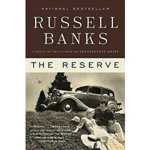 The Reserve, Paperback - Russell Banks imagine