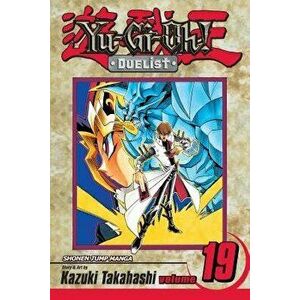 Yu-Gi-Oh!: Duelist, Vol. 19, Paperback - Kazuki Takahashi imagine