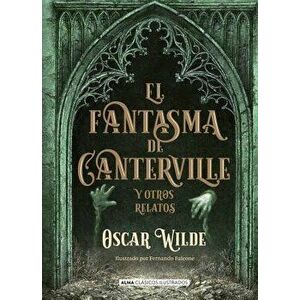 El Fantasma de Canterville: Y Otros Relatos, Hardcover - Oscar Wilde imagine