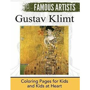 Gustav Klimt: Coloring Pages for Kids and Kids at Heart, Paperback - Hands-On Art History imagine