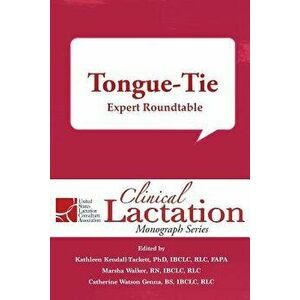 Tongue-Tie: Expert Roundtable, Paperback - Kathleen Kendall-Tackett imagine