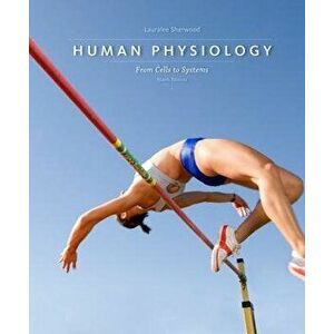 Human Physiology: From Cells to Systems, Hardcover - Lauralee Sherwood imagine