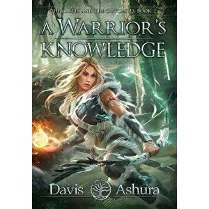 A Warrior's Knowledge: The Castes and the Outcastes, Book 2 - Davis Ashura imagine