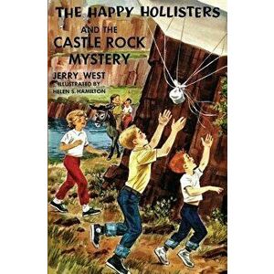 The Happy Hollisters and the Castle Rock Mystery, Paperback - Jerry West imagine