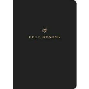 ESV Scripture Journal: Deuteronomy, Paperback - *** imagine