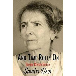And Time Rolls on, Paperback - Savitri imagine