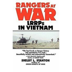 Rangers at War: Lrrps in Vietnam, Paperback - Shelby L. Stanton imagine