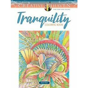 Creative Haven Tranquility Coloring Book, Paperback - Diane Pearl imagine